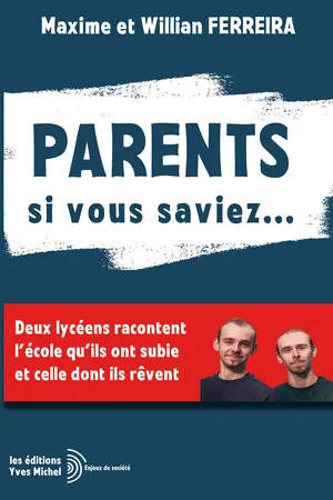 Parents, si vous saviez...