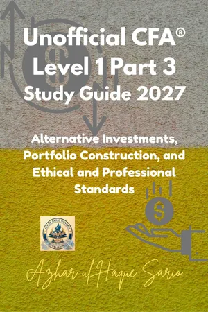 Unofficial CFA® Level 1 Part 3 Study Guide 2027