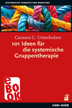 101 Ideen für die systemische Gruppentherapie