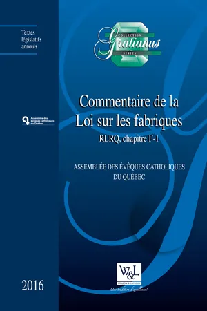 Commentaire de la Loi sur les fabriques, RLRQ, chapitre F-1