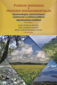 Pueblos indígenas y procesos socioambientales