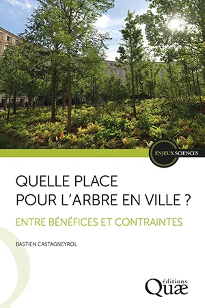 Quelle place pour l’arbre en ville ?