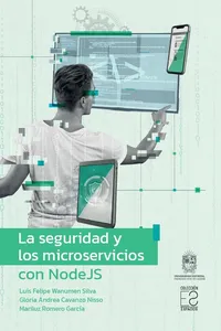 La seguridad y los microservicios con NodeJS