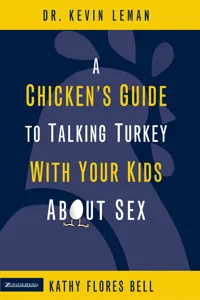 A Chicken's Guide to Talking Turkey with Your Kids About Sex_cover