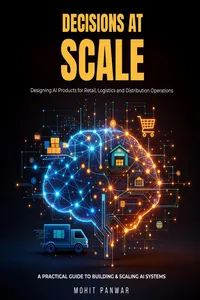 "Decisions At Scale" Designing AI Products for Retail, Logistics, and Distribution Operations_cover