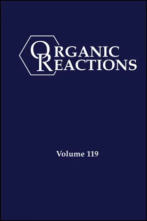 Organic Reactions, Volume 119