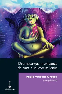 Dramaturgas mexicanas de cara al nuevo milenio