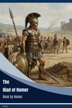 The Iliad of Homer