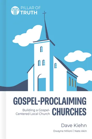 Gospel-Proclaiming Churches