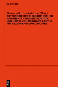 Die Theorie des philosophischen Arguments – Rekonstruktion und Kritik von Reinhard Lauths Transzendentalphilosophie_cover
