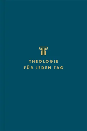 Theologie für jeden Tag
