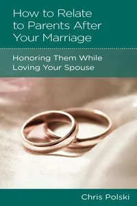 The How to Relate to Your Parents After Marriage_cover