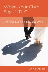 When Your Child Says "I Do"_cover