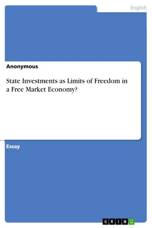 State Investments as Limits of Freedom in a Free Market Economy?