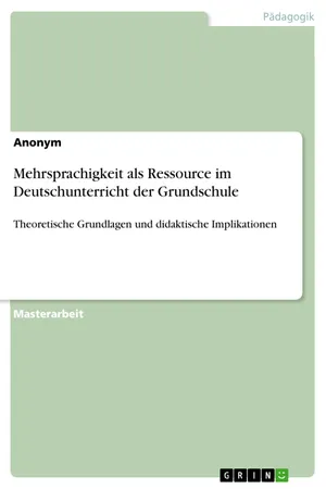 Mehrsprachigkeit als Ressource im Deutschunterricht der Grundschule