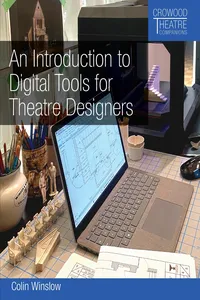 An Introduction to Digital Tools for Theatre Designers