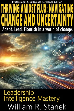 Thriving Amidst Flux While Navigating Change and Uncertainty