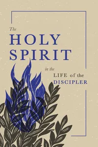 The Holy Spirit in the Life of the Discipler_cover
