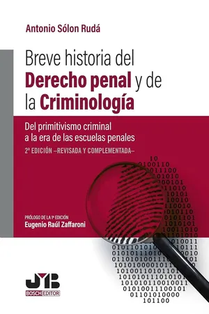 Breve historia del Derecho penal y de la Criminología. 2da edición