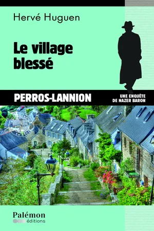 Le village blessé