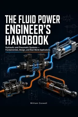 The Fluid Power Engineer's Handbook