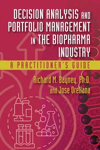 Decision Analysis and Portfolio Management in the Biopharma Industry_cover