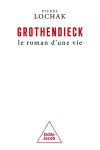 Alexandre Grothendieck, le roman d'une vie_cover