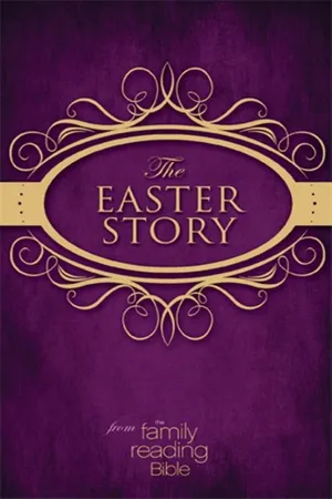 NIV, Easter Story from the Family Reading Bible