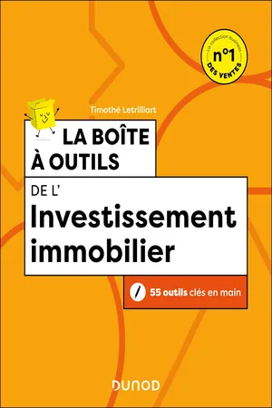 La boîte à outils de l'investissement immobilier