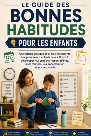LE GUIDE DES BONNES HABITUDES POUR LES ENFANTS