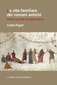 La vita familiare dei romani antichi_cover