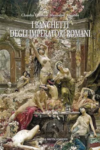 I banchetti degli imperatori romani_cover