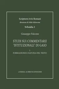 Studi sui Commentarii 'istituzionali' di Gaio. I_cover