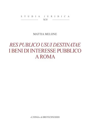 Res publico usui destinatae.I beni di interesse pubblico a Roma