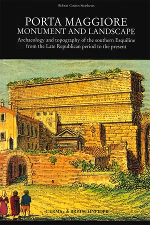 Porta Maggiore: Monument and Landscape