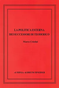 La politica esterna dei successori di Teoderico_cover