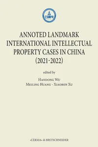 Annoted Landmark International Intellectual Property Cases in China_cover