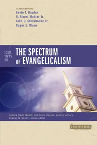 Four Views on the Spectrum of Evangelicalism_cover