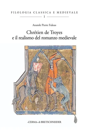 Chrétien de Troyes e il realismo del romanzo medievale