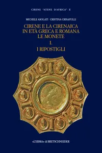 Cirene e la Cirenaica in età greca e romana. Le monete. I. I ripostigli