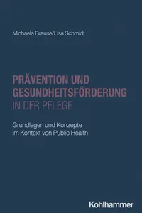 Prävention und Gesundheitsförderung in der Pflege