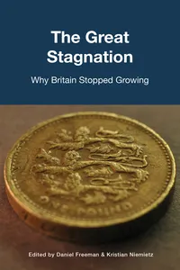 The Great Stagnation: Why Britain Stopped Growing_cover