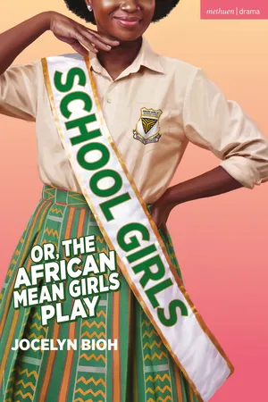 School Girls; or, The African Mean Girls Play