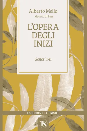 L’opera degli inizi