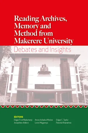Reading Archives, Memory and Method from Makerere University Debates and Insights
