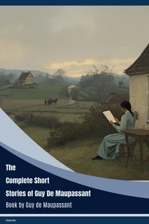 The Complete Short Stories of Guy de Maupassant