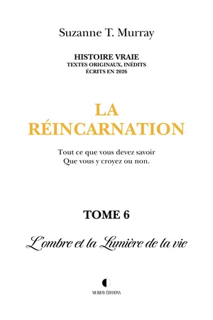 L'ombre et la Lumière de la vie, Tome 6