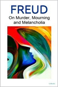 On Murder, Mourning and Melancholia - Freud_cover