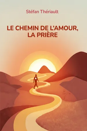 Le chemin de l'Amour, la prière