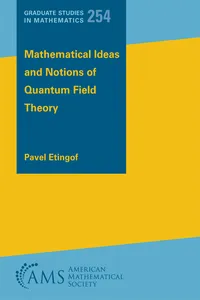 Mathematical Ideas and Notions of Quantum Field Theory_cover